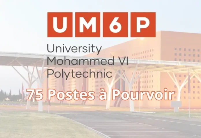 UM6P recrute : Plus de 70 opportunités d’emploi à saisir dans divers domaines !