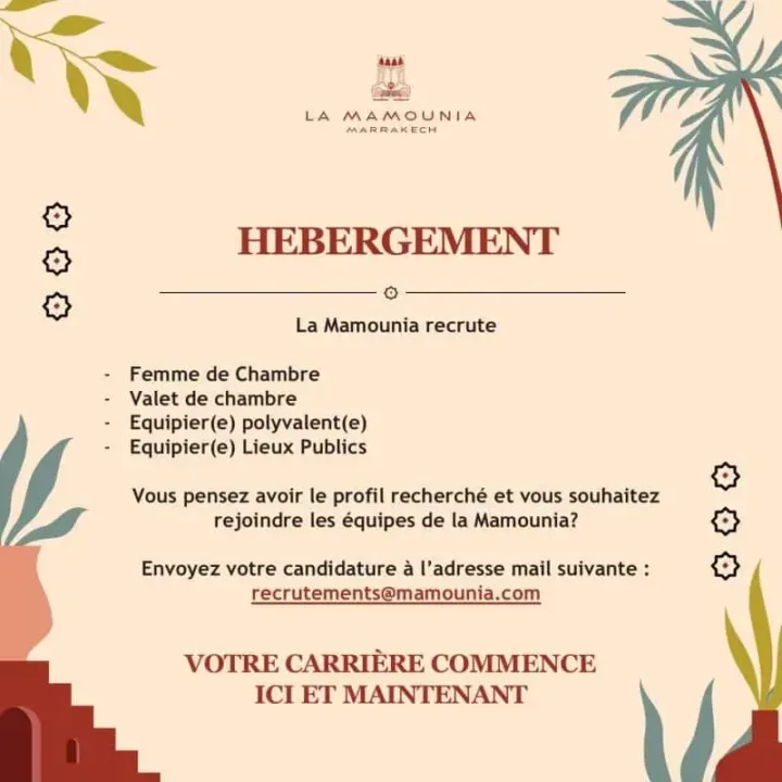 La Mamounia recrute en 2025 : De nouvelles opportunités à saisir dès maintenant